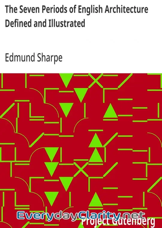 Book cover image The Seven Periods Of English Architecture Defined And Illustrated