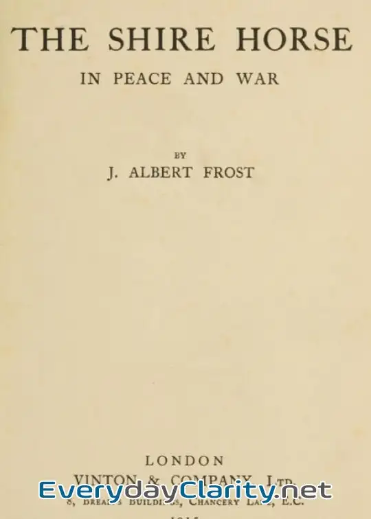 Book cover image The Shire Horse In Peace And War