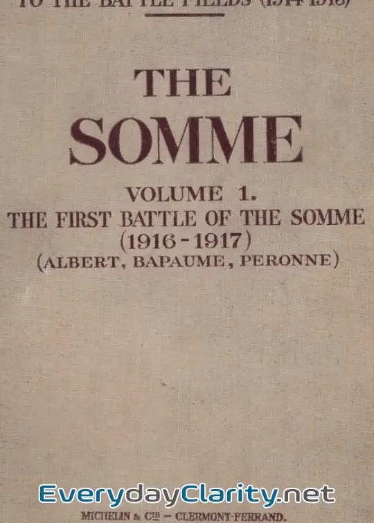 Book cover image The Somme, Volume 1. The First Battle Of The Somme (1916-1917) . (Albert, Bapaume, Péronn