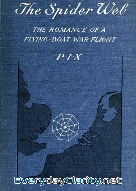 Book cover image The Spider Web. The Romance Of A Flying-Boat War Flight