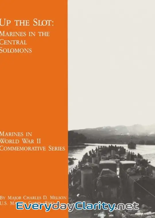 Book cover image Up The Slot. Marines In The Central Solomons