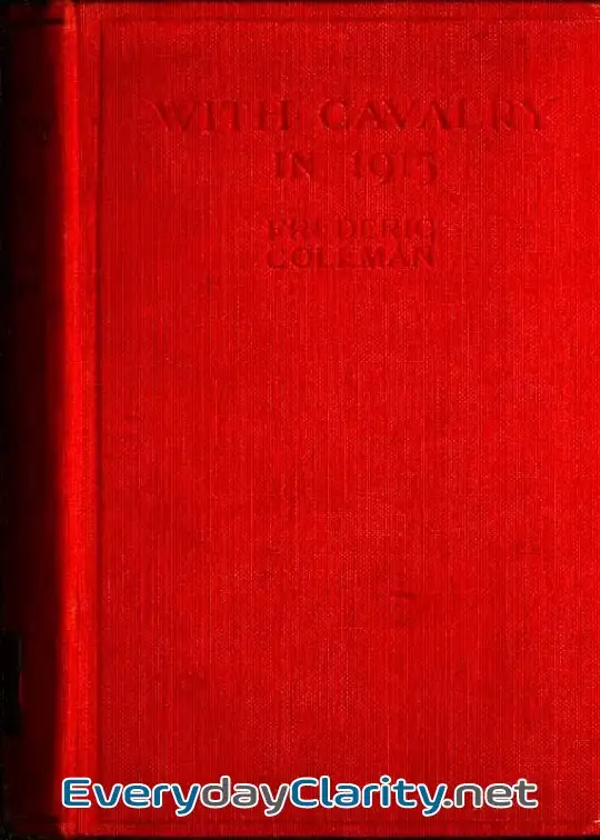 Book cover image With Cavalry In 1915 . The British Trooper In The Trench Line, Through The Second Battle O