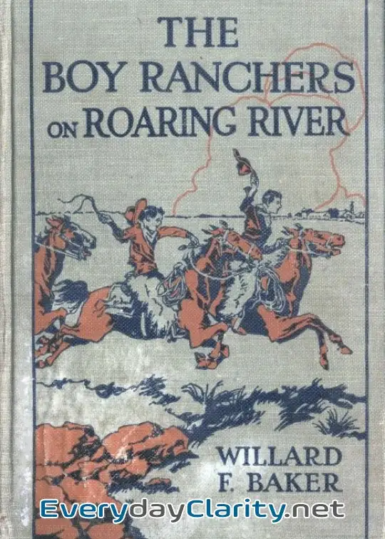 Book cover image The Boy Ranchers On Roaring River; Or, Diamond X And The Chinese Smugglers