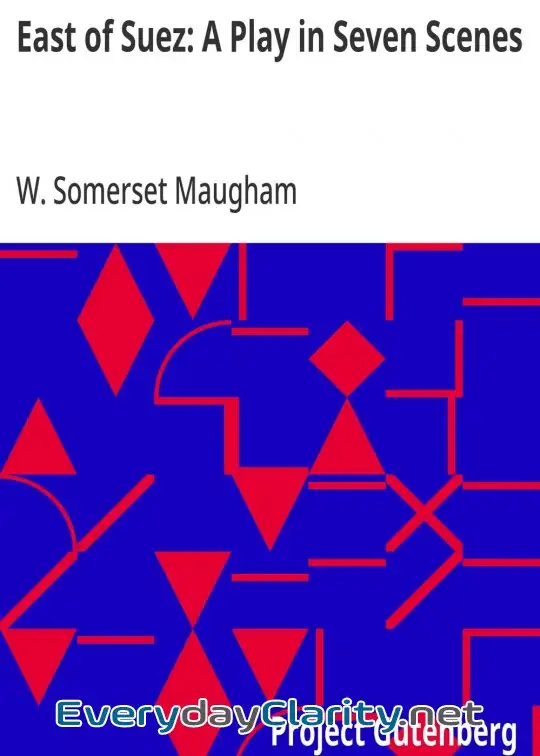Book cover image East Of Suez. A Play In Seven Scenes
