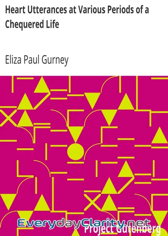 Book cover: Heart Utterances At Various Periods Of A Chequered Life