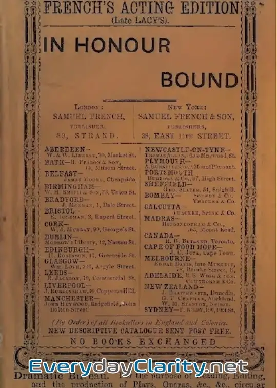 Book cover: In Honour Bound. An Original Play, In One Act. . (Suggested By Scribe’s Five Act Comedy,