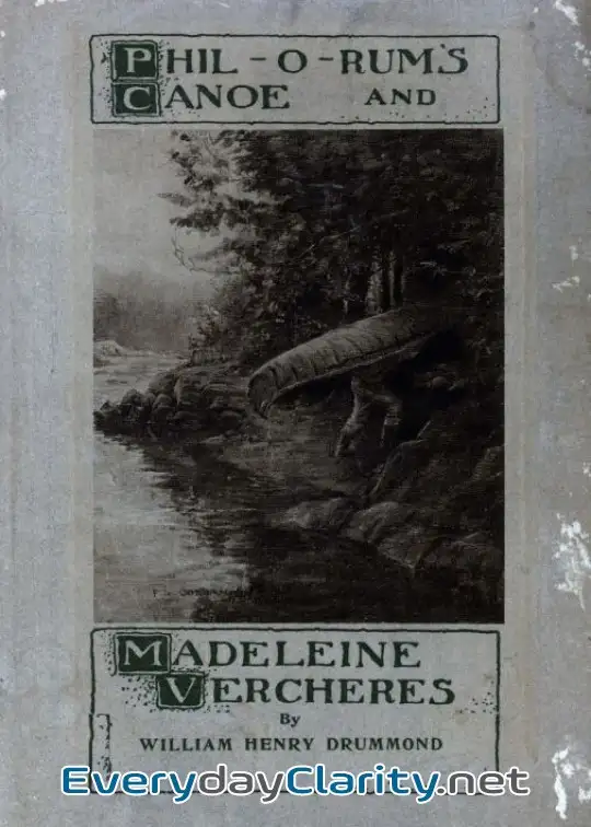 Book cover: Phil-O-Rum’s Canoe, And Madeleine Vercheres. Two Poems