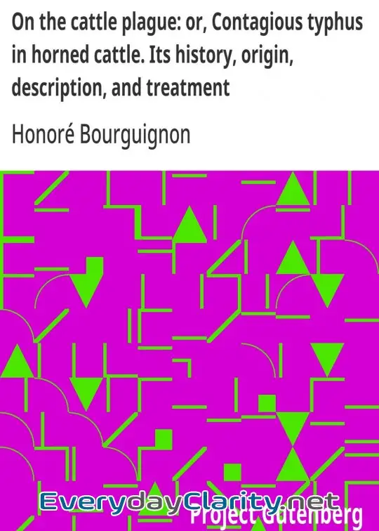 Book cover image On The Cattle Plague. Or, Contagious Typhus In Horned Cattle. Its History, Origin, Descrip