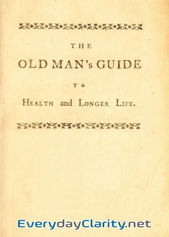 Book cover image The Old Man’s Guide To Health And Longer Life