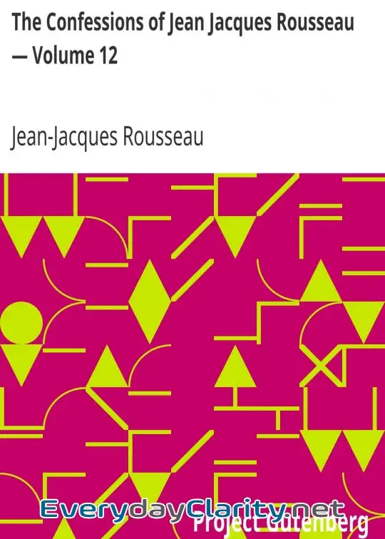 Book cover image The Confessions Of Jean Jacques Rousseau — Volume 12
