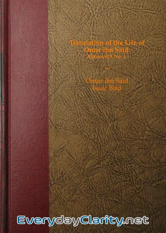 Book cover image Translation Of The Life Of Omar Ibn Said. Manuscript No. 1