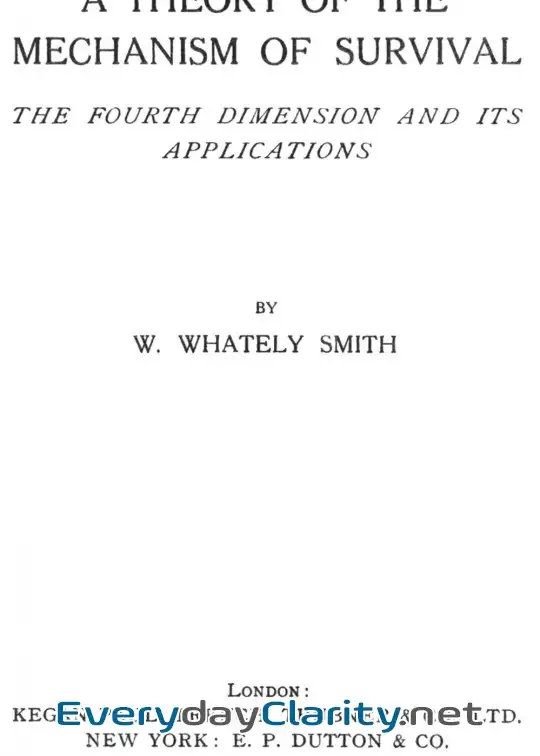 Book cover image A Theory Of The Mechanism Of Survival. The Fourth Dimension And Its Applications