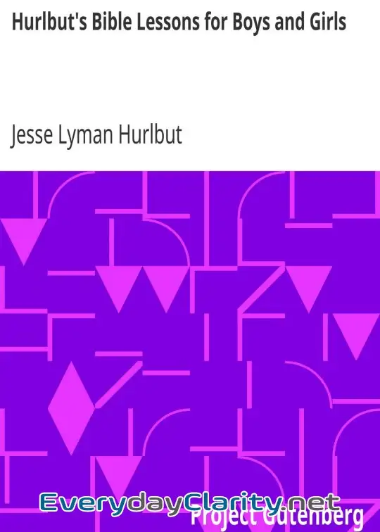 Book cover: Hurlbut’s Bible Lessons For Boys And Girls
