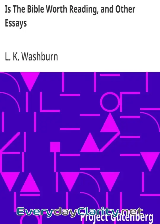 Book cover: Is The Bible Worth Reading, And Other Essays