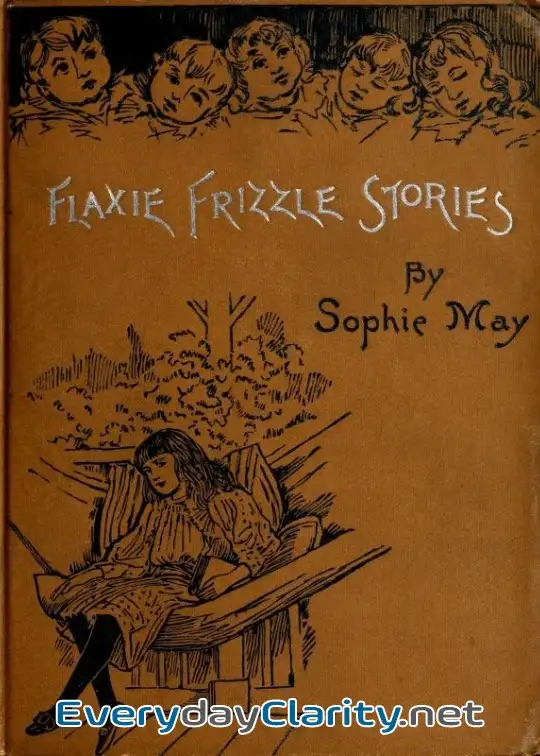Book cover: Little Pitchers . Flaxie Frizzle Stories