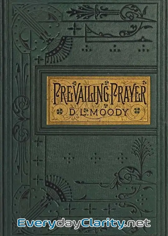 Book cover: Prevailing Prayer. What Hinders It