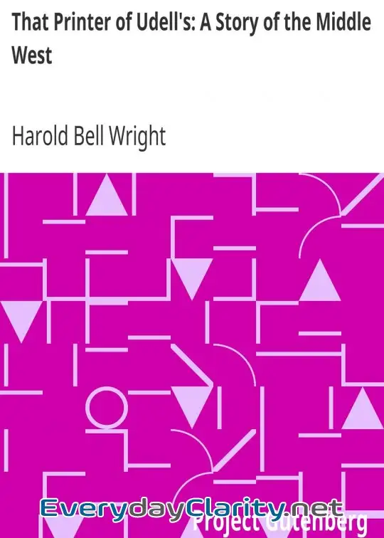 Book cover: That Printer Of Udell’s. A Story Of The Middle West