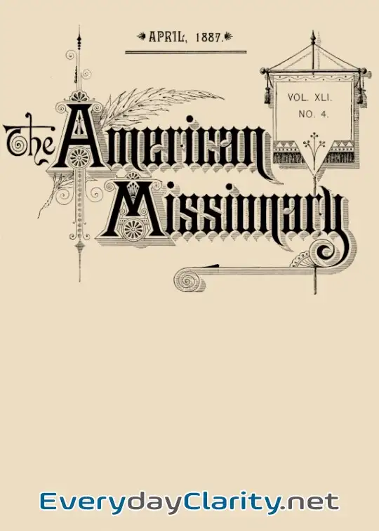 Book cover: The American Missionary — Volume 41, No. 4, April, 1887