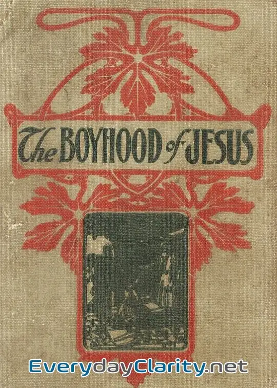 Book cover: The Boyhood Of Jesus