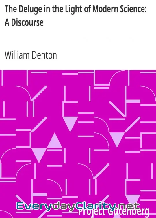 Book cover: The Deluge In The Light Of Modern Science. A Discourse