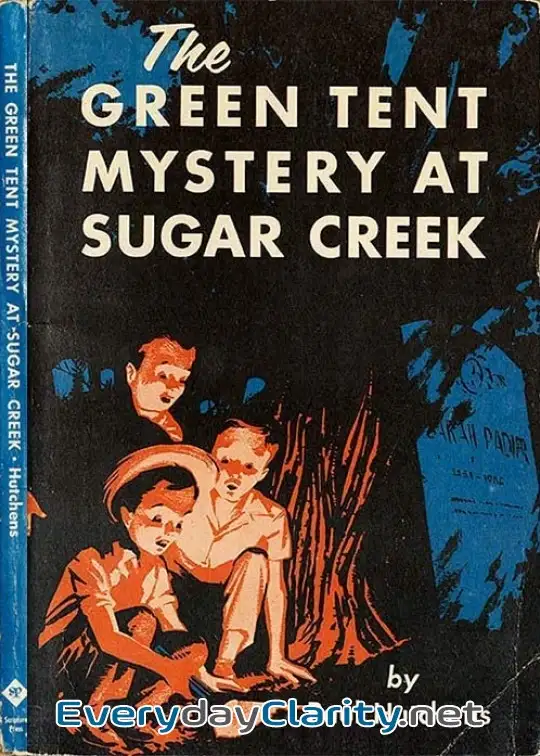 Book cover: The Green Tent Mystery At Sugar Creek