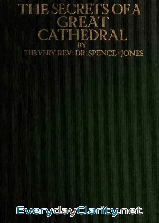 Book cover: The Secrets Of A Great Cathedral