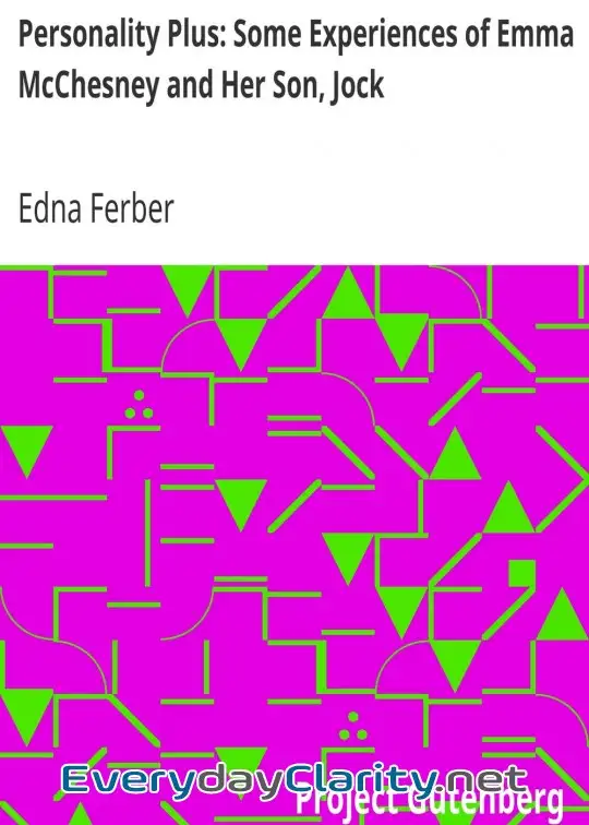 Book cover image Personality Plus. Some Experiences Of Emma Mcchesney And Her Son, Jock