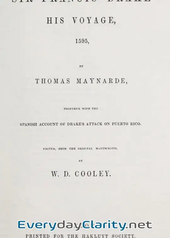Book cover: Sir Francis Drake. His Voyage, 1595 . Together With The Spanish Account Of Drake’s Attack