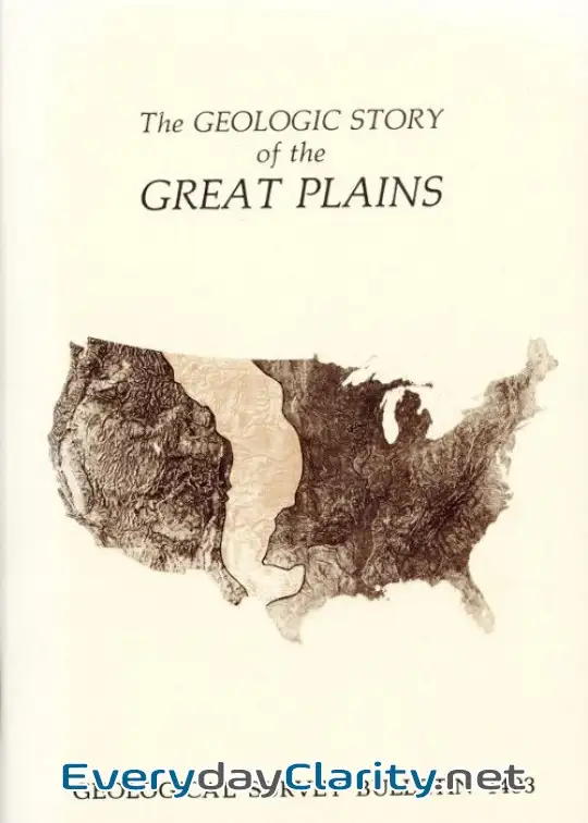 Book cover image The Geologic Story Of The Great Plains . A Nontechnical Description Of The Origin And Evol