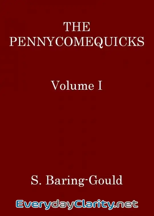 Book cover image The Pennycomequicks, Volume 1 (Of 3)