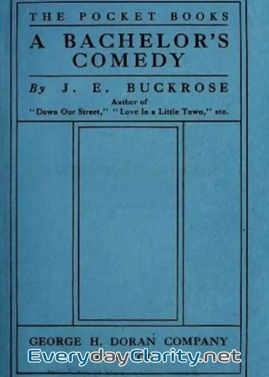 Book cover: A Bachelor’s Comedy