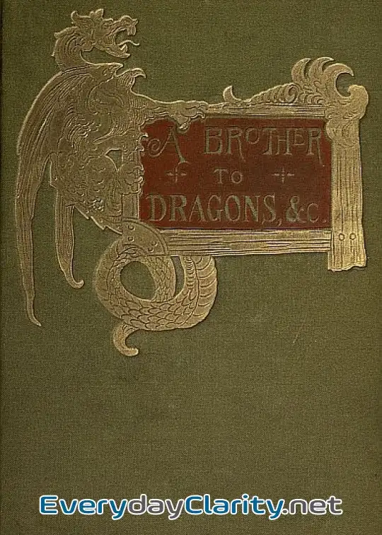 Book cover image A Brother To Dragons, And Other Old-Time Tales
