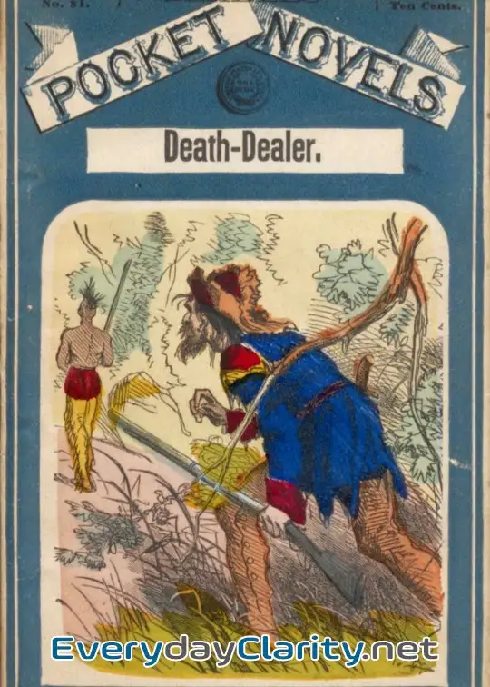 Book cover: Death-Dealer, The Shawnee Scourge; Or The Wizard Of The Cliffs