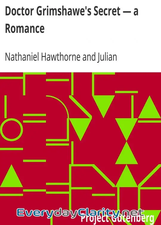 Book cover: Doctor Grimshawe’s Secret — A Romance