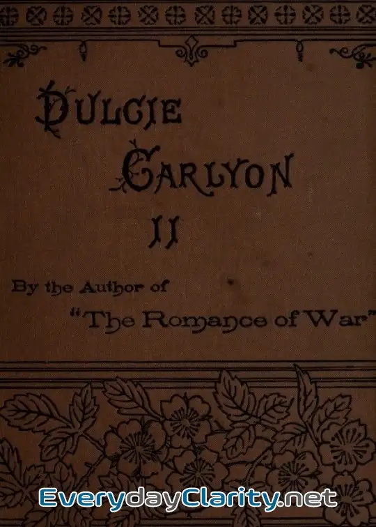 Book cover: Dulcie Carlyon. A Novel. Volume 2 (Of 3)