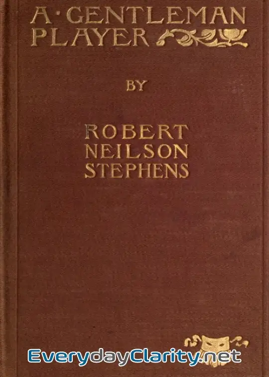 Book cover: A Gentleman Player; His Adventures On A Secret Mission For Queen Elizabeth