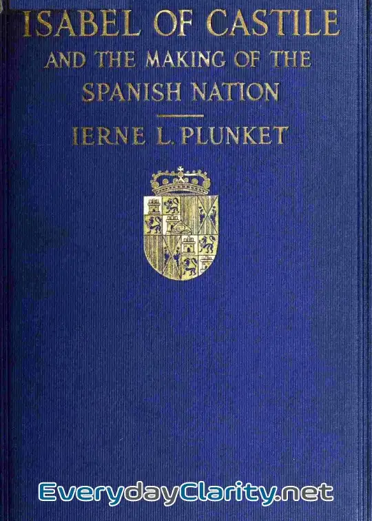 Book cover: Isabel Of Castile And The Making Of The Spanish Nation, 1451-1504