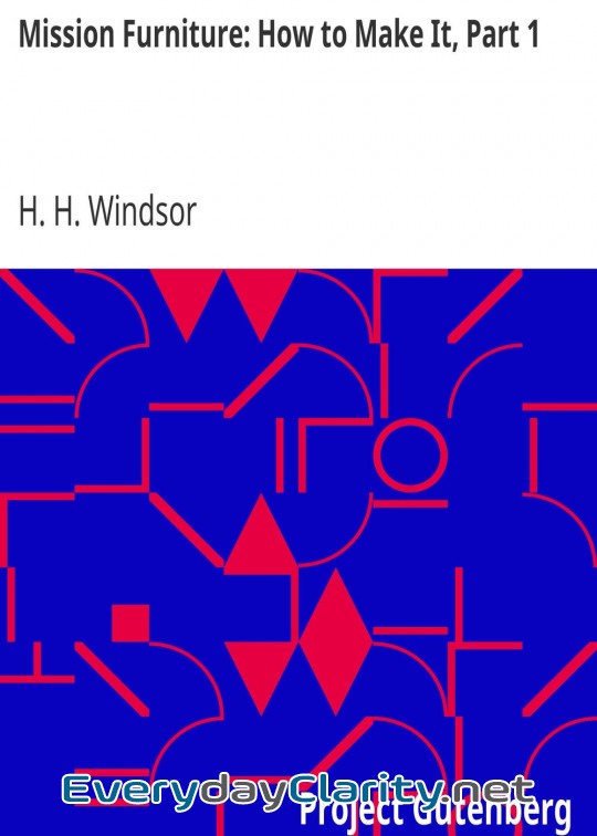 Book cover: Mission Furniture. How To Make It, Part 1