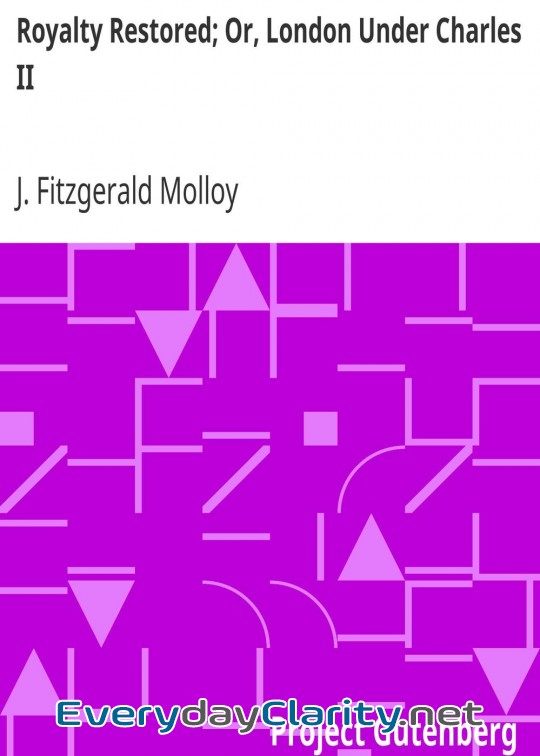 Book cover: Royalty Restored; Or, London Under Charles Ii