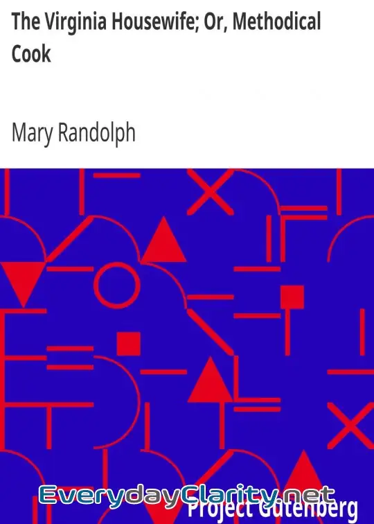 Book cover: The Virginia Housewife; Or, Methodical Cook