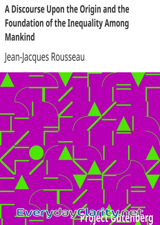 Book cover: A Discourse Upon The Origin And The Foundation Of The Inequality Among Mankind