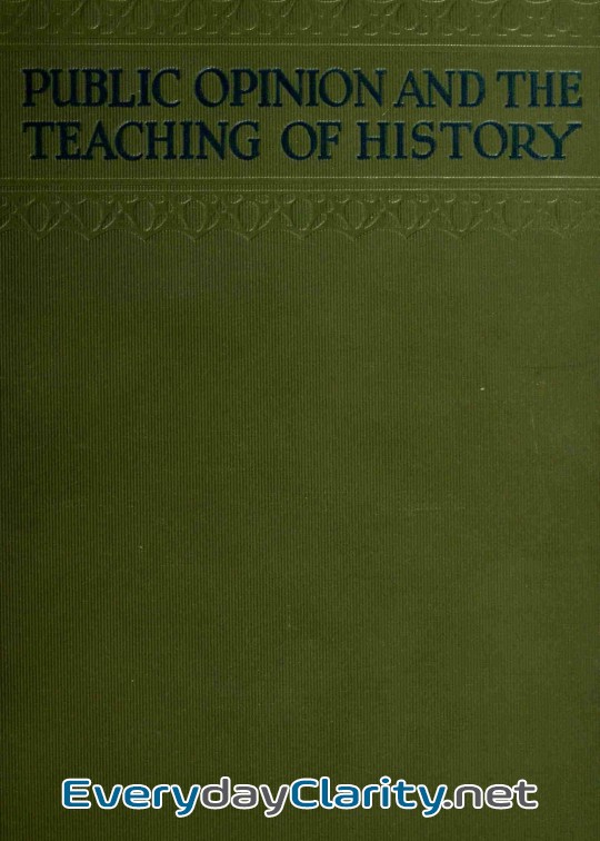 Book cover: Public Opinion And The Teaching Of History In The United States