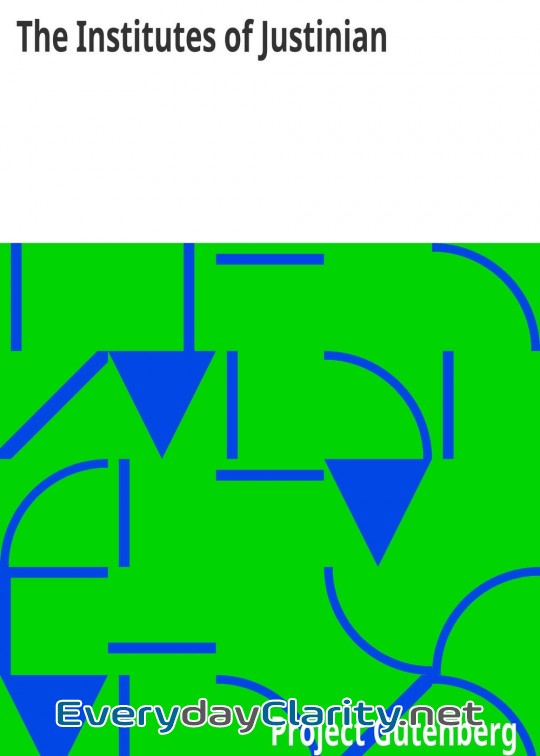 Book cover: The Institutes Of Justinian