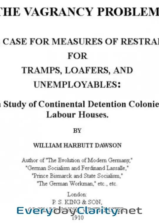 Book cover: The Vagrancy Problem. . The Case For Measures Of Restraint For Tramps, Loafers, And Unempl