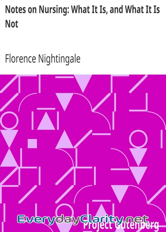 Book cover: Notes On Nursing. What It Is, And What It Is Not