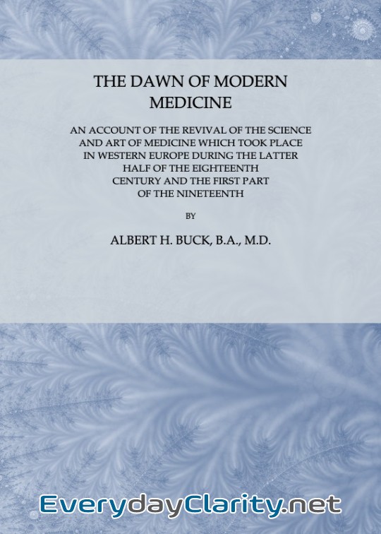 Book cover: The Dawn Of Modern Medicine . An Account Of The Revival Of The Science And Art Of Medicine