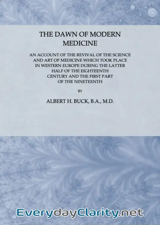 Book cover image The Dawn Of Modern Medicine . An Account Of The Revival Of The Science And Art Of Medicine