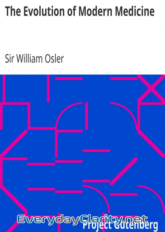 Book cover: The Evolution Of Modern Medicine . A Series Of Lectures Delivered At Yale University On Th