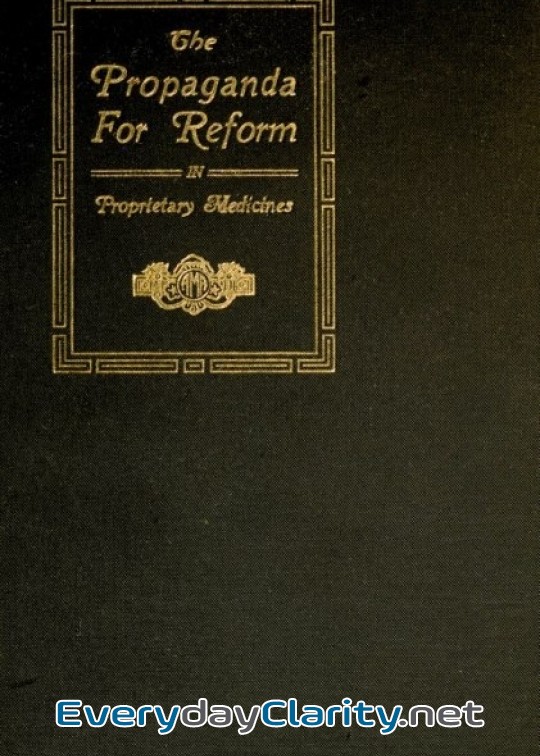 Book cover: The Propaganda For Reform In Proprietary Medicines, Vol. 1 Of 2