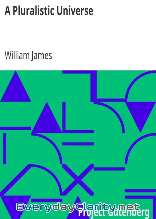 Book cover: A Pluralistic Universe . Hibbert Lectures At Manchester College On The Present Situation I